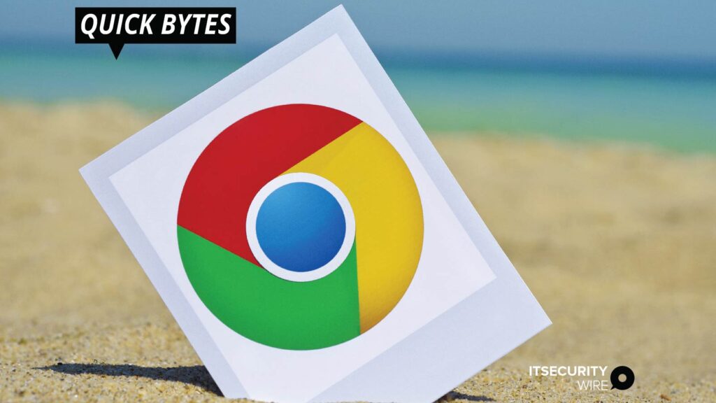 Google Chrome Browser Bug Exposed Over Billions of User Data