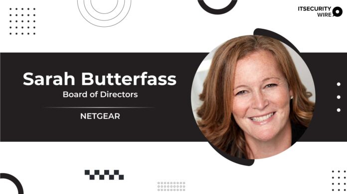 NETGEAR Appoints Sarah Butterfass to Board of Directors