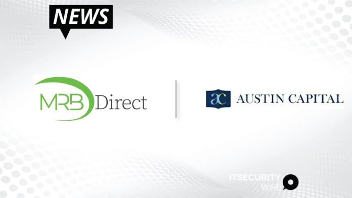MRB Direct Announces Investment by Austin Capital