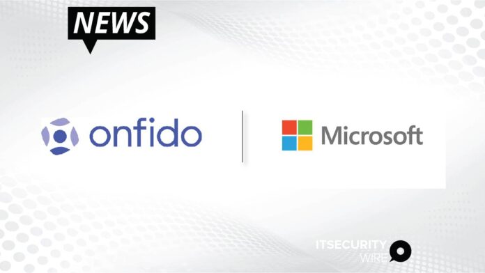 Onfido Collaborates with Microsoft to Bring the Future of Reusable Identity One Step Closer