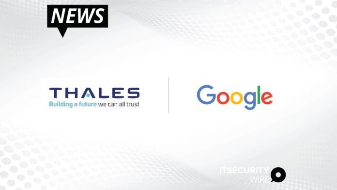 Thales and Google Expand Partnership to Support Enhanced Privacy and Confidentiality Capabilities for Google Workspace-01