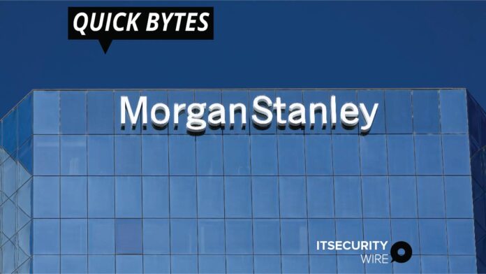 Morgan Stanley Reports Breach of Customer SSNs Due to Vulnerability in the Accellion FTA
