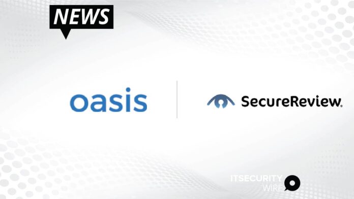 Oasis Advances Protection of Remote Work through Partnership with SecureReview®-01