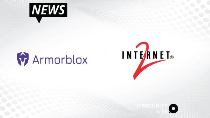 Armorblox Joins Internet2's Research and Education Community as Industry Member