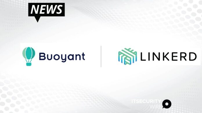 Buoyant Introduces Secure, Zero Trust Network Policies for Kubernetes in Linkerd 2.11 and Buoyant Cloud