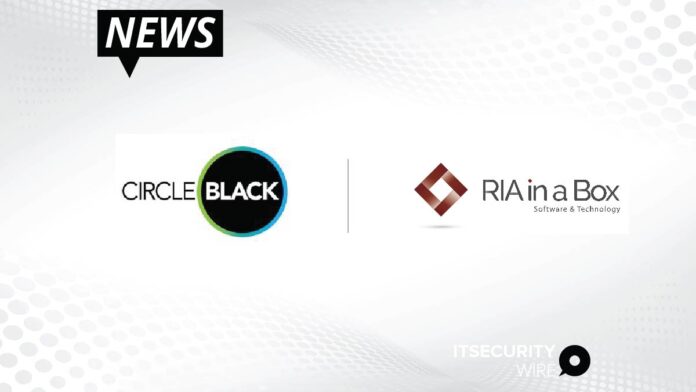 CircleBlack Expands Integration Options by Partnering with RIA in a Box-01