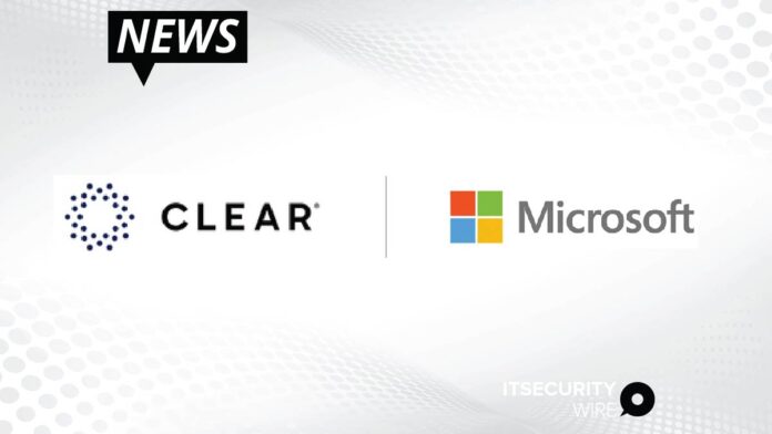 CLEAR Collaborates with Microsoft to Create More Secure Digital Experience Through Verification Credential