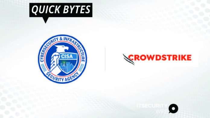 CISA Chooses CrowdStrike for Government Endpoint Security Initiative