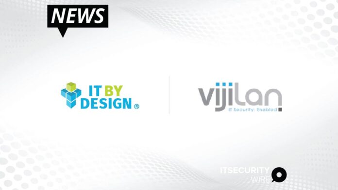 IT By Design Partners With Vijilan Security To Create Secure Network Operations Centers For Global MSP Client Base-01