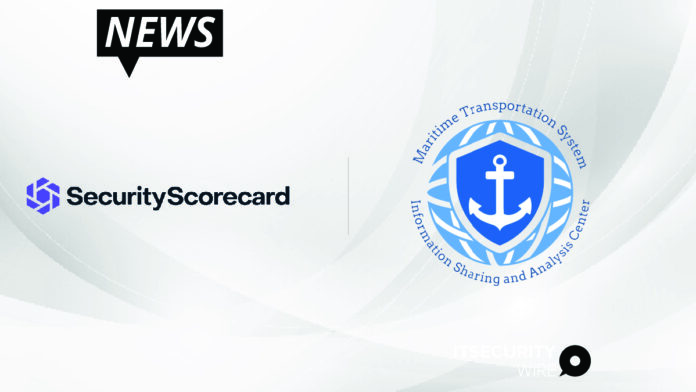 SECURITYSCORECARD PARTNERS WITH MARITIME TRANSPORTATION SYSTEM ISAC TO INCREASE SECURITY AND RESILIENCY IN MARITIME OPERATIONS-01