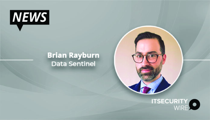 Brian Rayburn Joins Data Sentinel as Vice President of Sales
