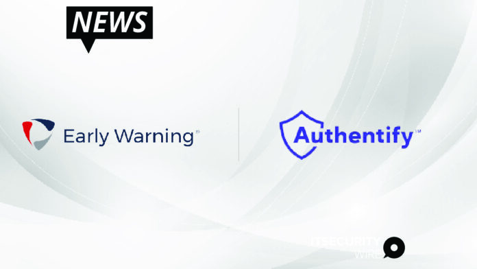 Early Warning Announces Authentify®_ a New Identity Verification Service-01