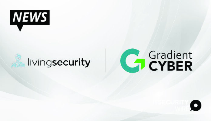 Living Security and Gradient Cyber Business Alliance to Offer Leading_ Managed Security Awareness and Training Solutions-01