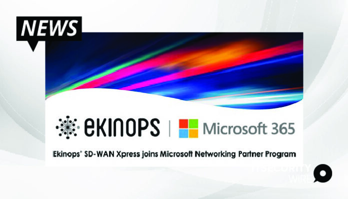 Ekinops SD-WAN Xpress Gets Certification to be a Part of Microsoft 365 Networking Partner Program-01