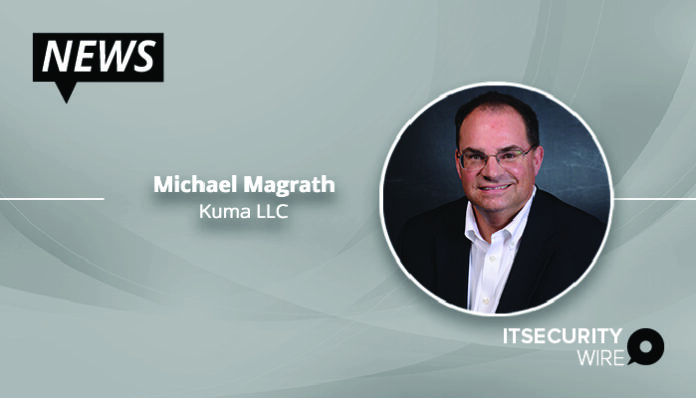 Kuma LLC Welcomes Security Industry Veteran Michael Magrath to Lead the Company’s Digital Identity Expansion-01