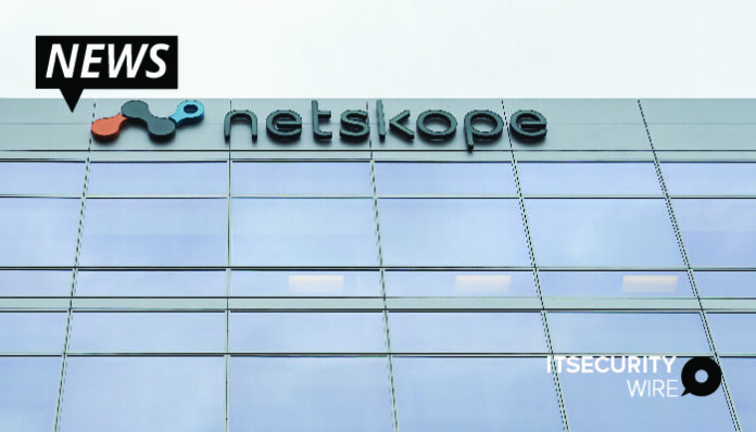 Netskope Releases Key Zero Trust Network Access Updates_ Further Allowing Enterprises to Protect Data Everywhere Across Hybrid Work Environments-01