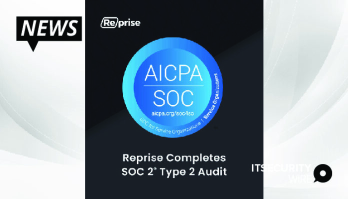 Reprise Finishes SOC 2® Type 2 Audit_ Enhancing Commitment to Security_ Privacy_ and Confidentiality-01