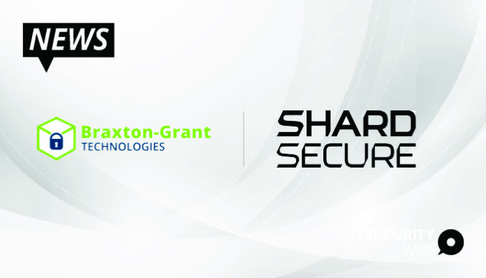 ShardSecure® Extends Growing Channel Partner Program with New Cybersecurity Partner Braxton-Grant Technologies-01