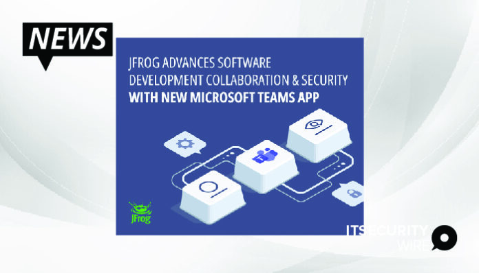 JFrog Promotes Software Development Partnership_ Automation_ Speed_ and Security with New Microsoft Teams App-01