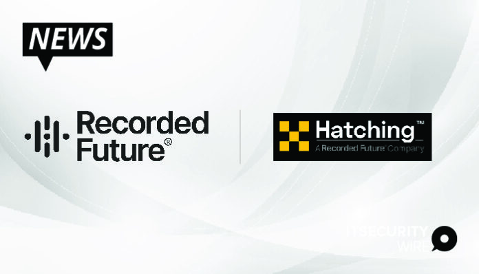 To Boost Intelligence Cloud Coverage With Malware Analysis_ Recorded Future Buys Hatching-01