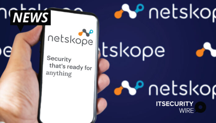 Netskope Expands Converged SASE Platform with Advanced Cloud Firewall Capabilities
