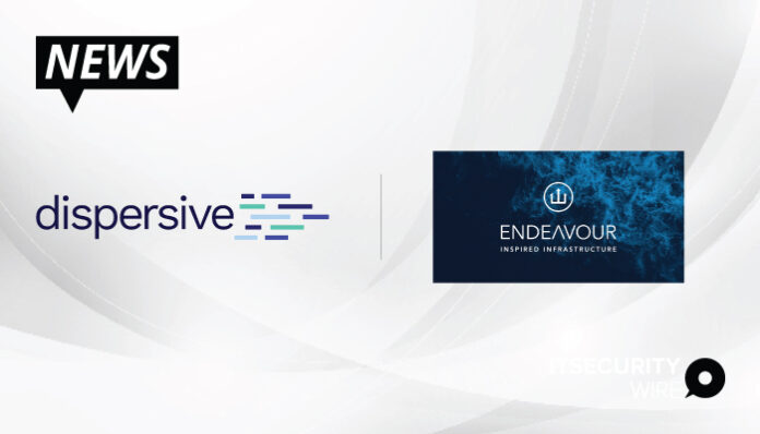 Endeavour-Selects-Dispersive-to-Deliver-Network-Cybersecurity-for-Sustainable-Infrastructure-Across-North-America-and-Europe