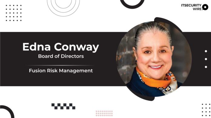Fusion Risk Management Adds Edna Conway to Board of Directors