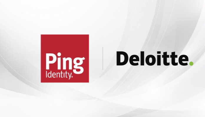 Ping Identity & Deloitte Partners To Give Organizations Advanced Identity & Access Solutions