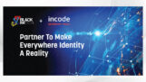 Black Ink Tech and Incode Collaborate to Make Everywhere Identity a Reality