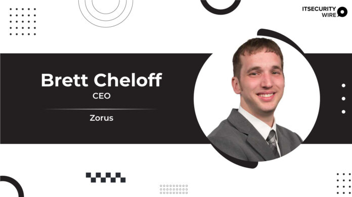 Zorus Announces Brett Cheloff As New CEO