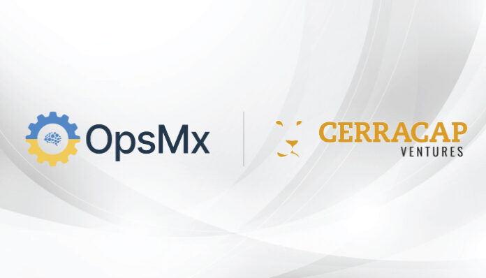 OpsMx Receives Investment From CerraCap Ventures To Expand Global Presence